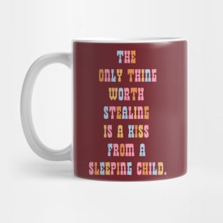 Only thing worth stealing Mug